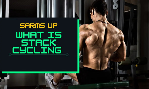 What Is Stack Cycling in Bodybuilding? A Beginner's Guide